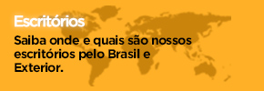 Escritórios - Saiba onde e quais são nossos escritórios pelo Brasil e Exterior.